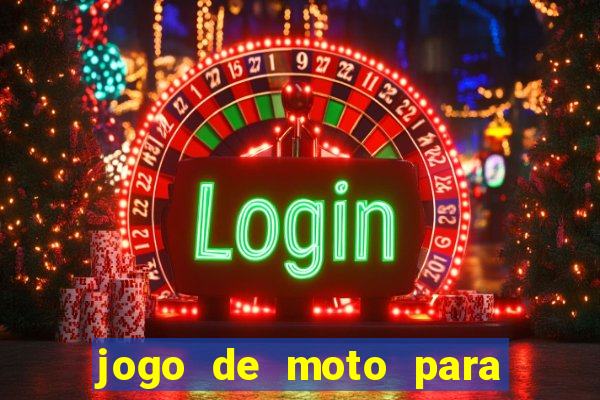 jogo de moto para dar grau